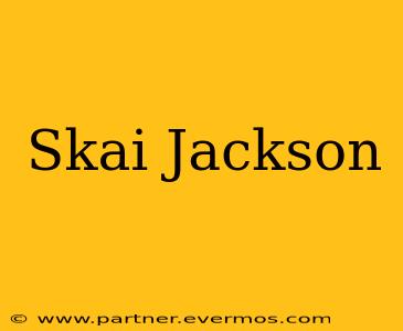 Skai Jackson