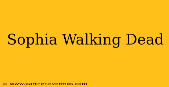 Sophia Walking Dead