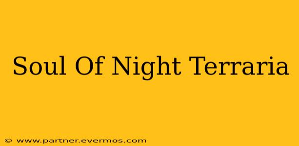 Soul Of Night Terraria