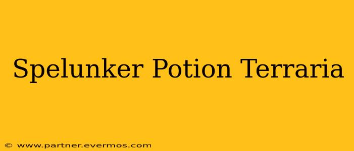Spelunker Potion Terraria