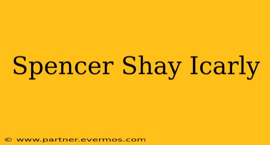 Spencer Shay Icarly