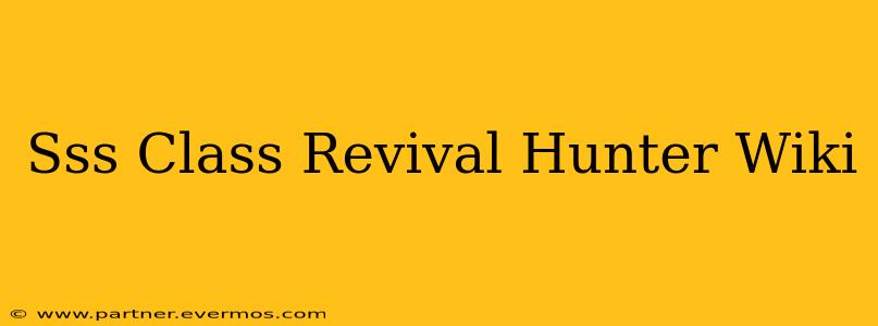Sss Class Revival Hunter Wiki