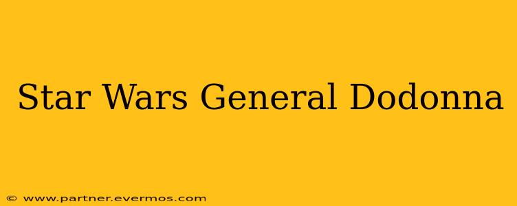 Star Wars General Dodonna