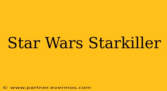 Star Wars Starkiller