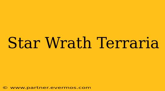 Star Wrath Terraria