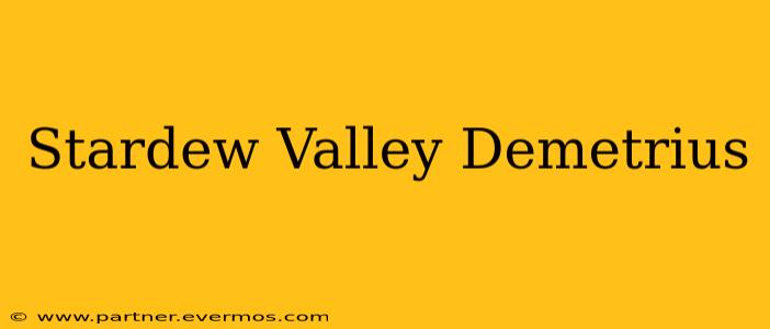 Stardew Valley Demetrius