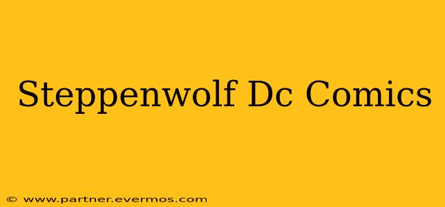 Steppenwolf Dc Comics