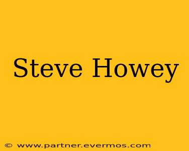Steve Howey