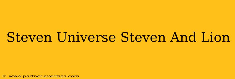 Steven Universe Steven And Lion