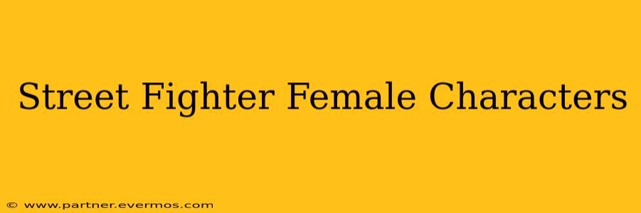 Street Fighter Female Characters