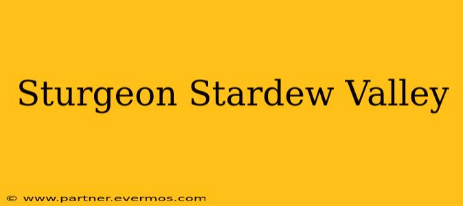Sturgeon Stardew Valley