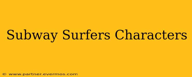 Subway Surfers Characters