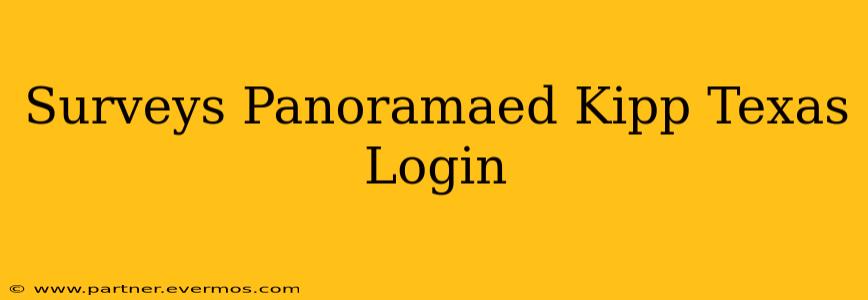 Surveys Panoramaed Kipp Texas Login