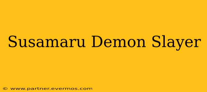 Susamaru Demon Slayer