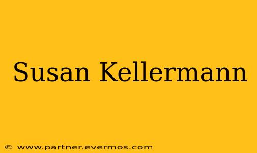 Susan Kellermann