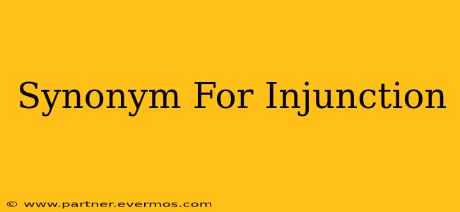 Synonym For Injunction