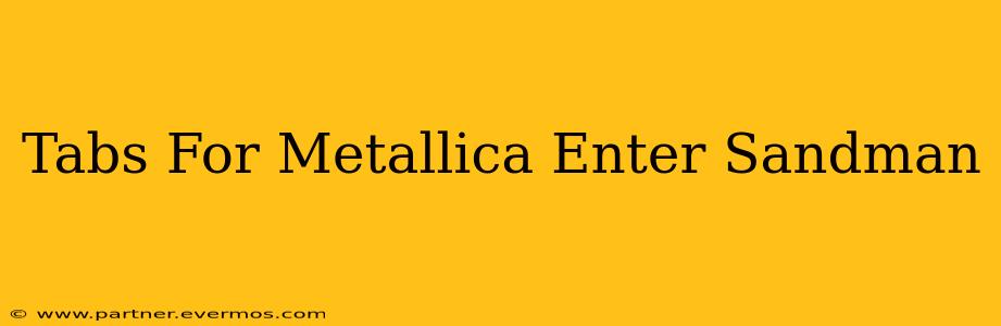 Tabs For Metallica Enter Sandman