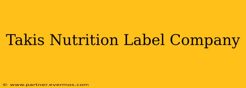 Takis Nutrition Label Company
