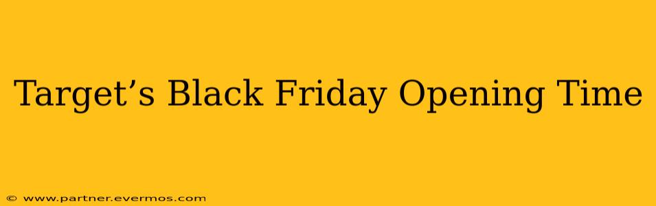 Target’s Black Friday Opening Time