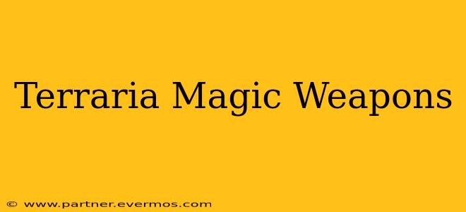 Terraria Magic Weapons