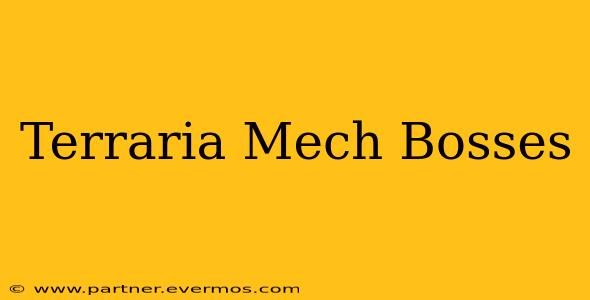 Terraria Mech Bosses