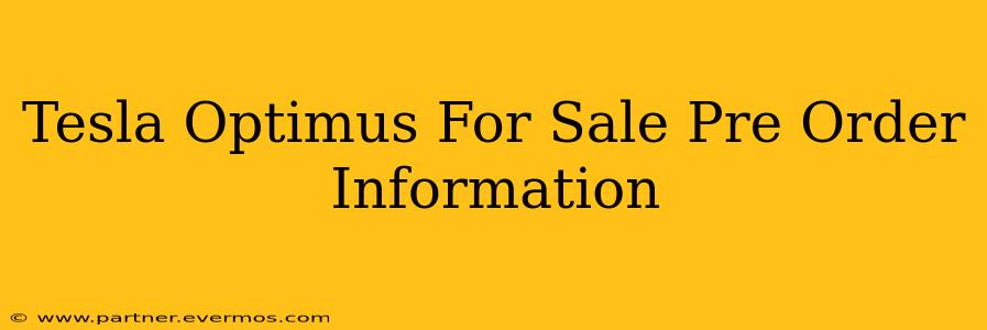 Tesla Optimus For Sale Pre Order Information