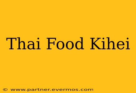 Thai Food Kihei