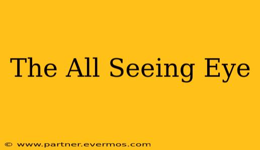The All Seeing Eye
