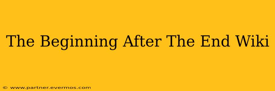 The Beginning After The End Wiki