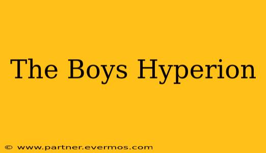 The Boys Hyperion