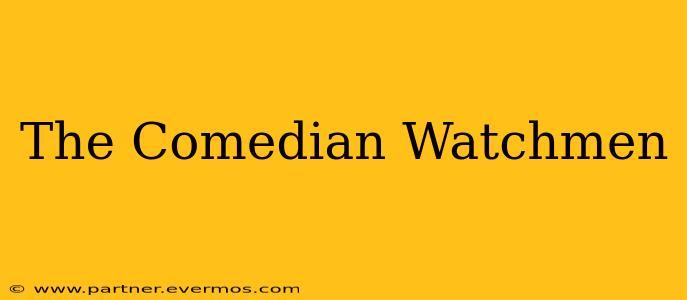 The Comedian Watchmen
