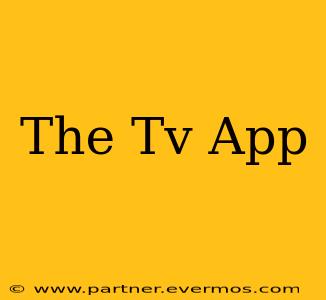 The Tv App