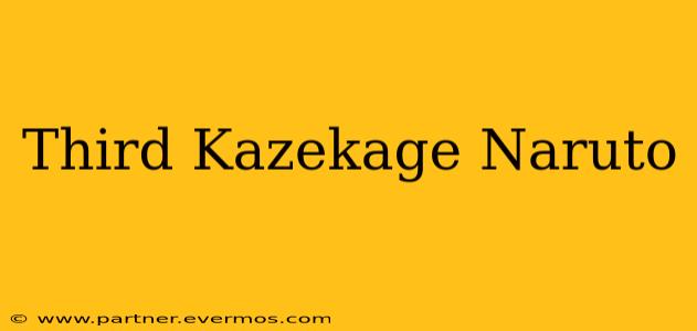 Third Kazekage Naruto