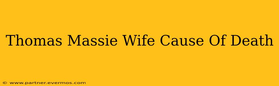 Thomas Massie Wife Cause Of Death