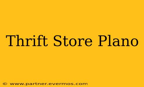 Thrift Store Plano