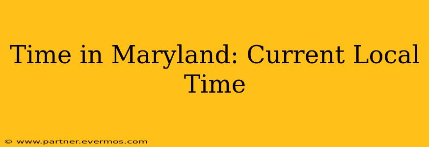 Time in Maryland: Current Local Time