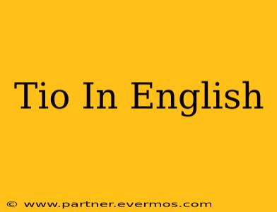 Tio In English