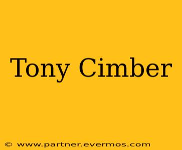 Tony Cimber
