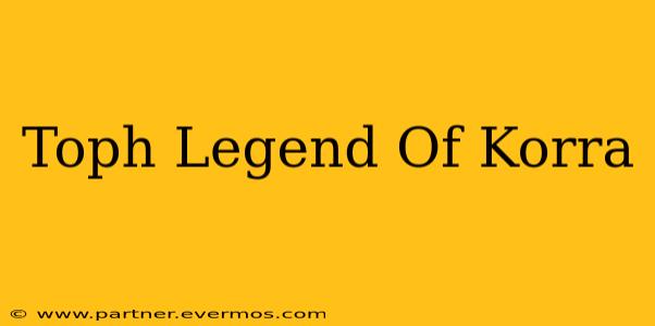 Toph Legend Of Korra