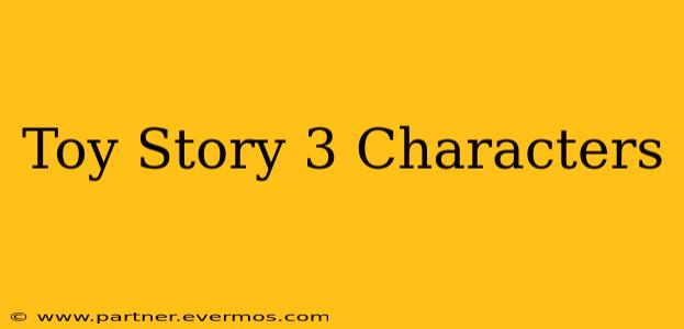Toy Story 3 Characters