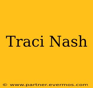 Traci Nash