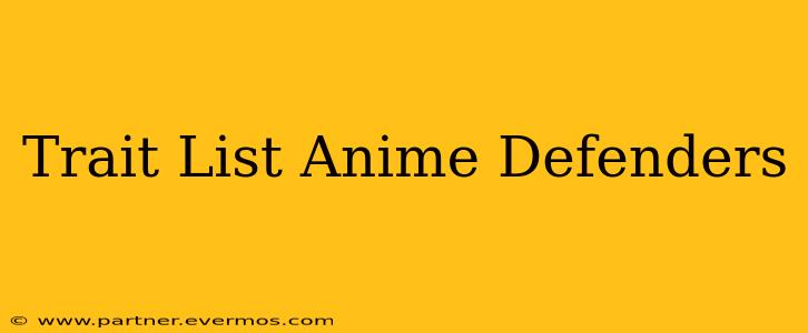 Trait List Anime Defenders