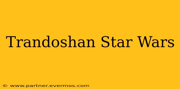 Trandoshan Star Wars