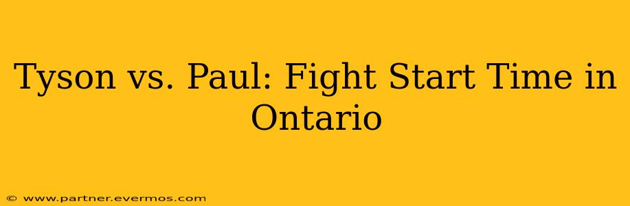 Tyson vs. Paul: Fight Start Time in Ontario