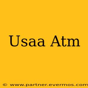Usaa Atm
