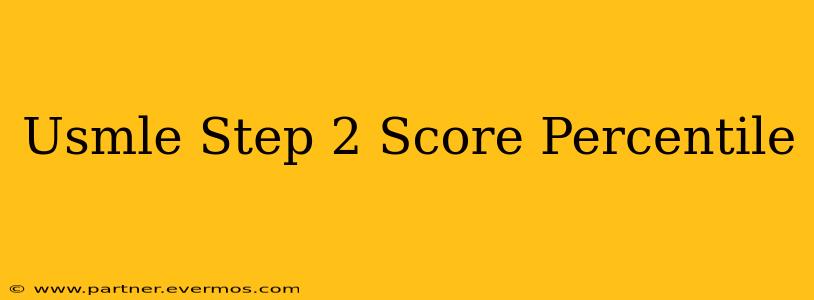 Usmle Step 2 Score Percentile