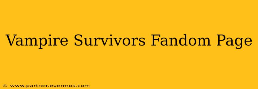 Vampire Survivors Fandom Page