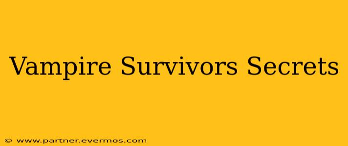 Vampire Survivors Secrets