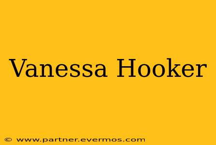 Vanessa Hooker