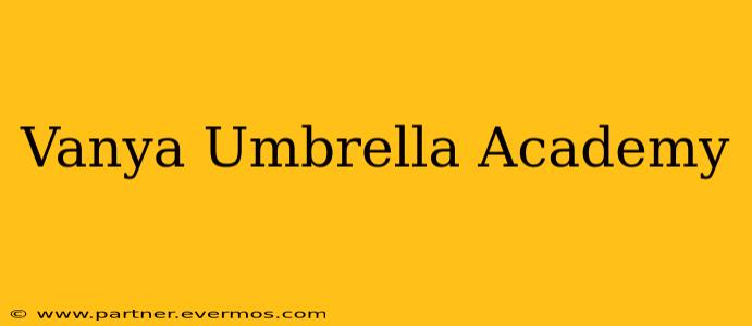 Vanya Umbrella Academy